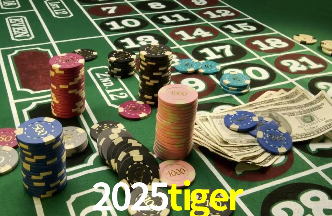 2025tiger: Jogos de Caça-Níqueis-Altas Recompensas, Roleta-Velocidade, Blackjack-Desafios Máximos